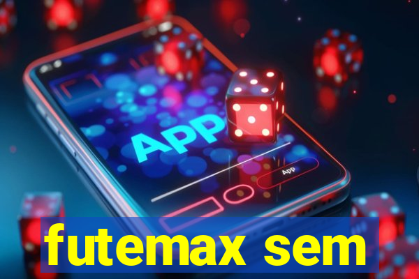 futemax sem